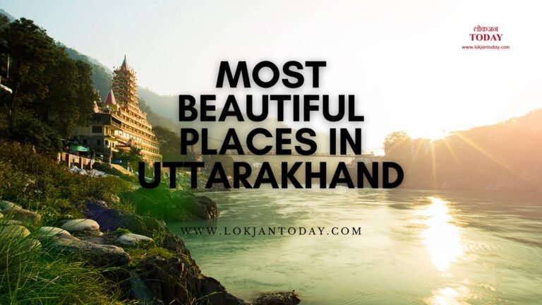 Most Beautiful Places In Uttarakhand
